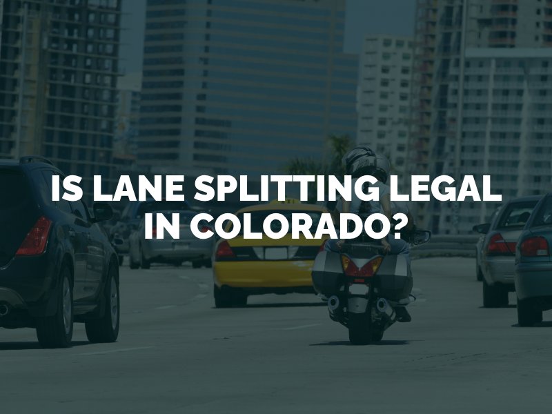 Is Lane Splitting Legal in Colorado?