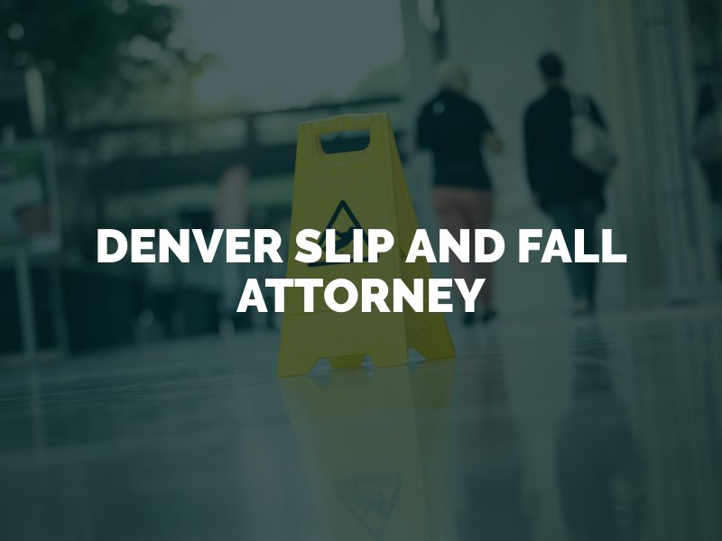 Denver slip and fall attorney