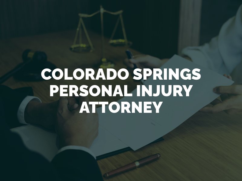 Colorado Springs Personal Injury Attorney