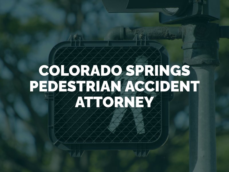 Colorado Springs Pedestrian Accident Lawyer