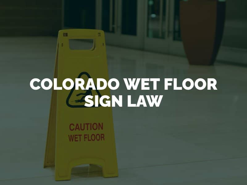 Colorado Wet Floor Sign Law