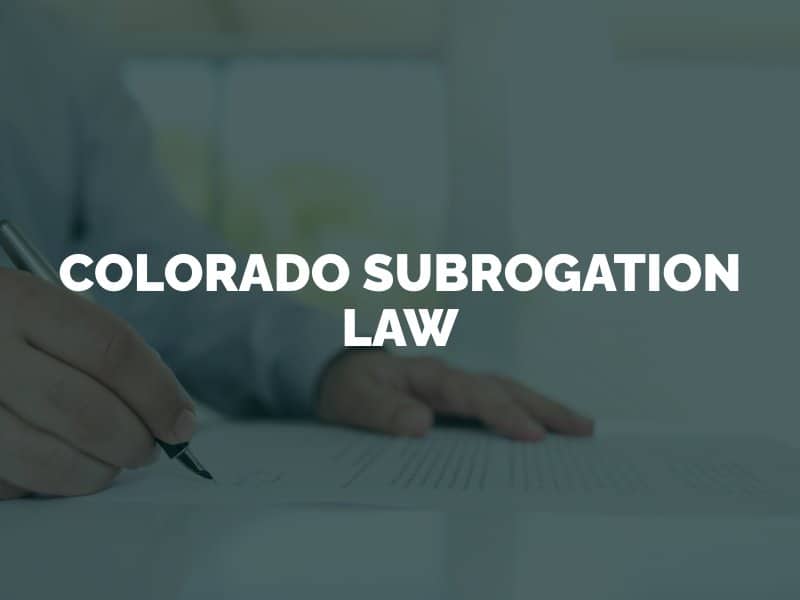 Colorado Subrogation Law