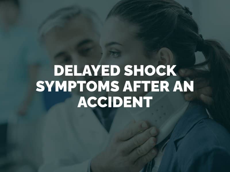 Delayed Shock Symptoms After an Accident