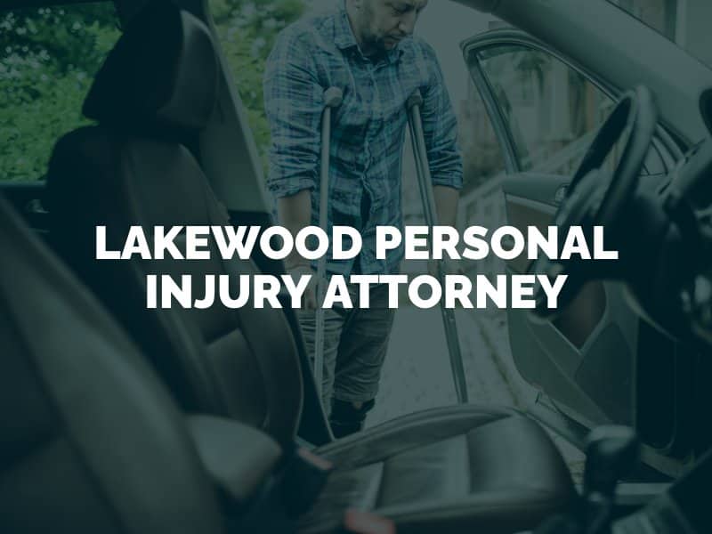 Lakewood Personal Injury Attorney