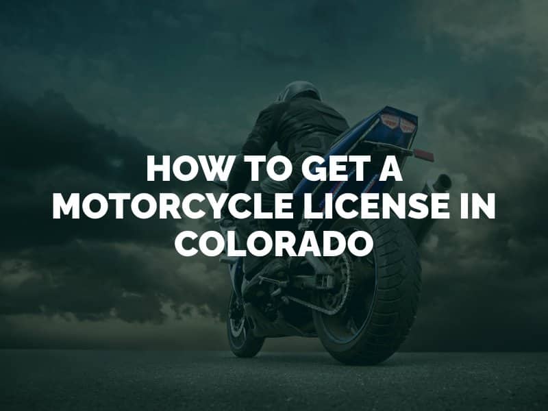 How to Get a Motorcycle License in Colorado