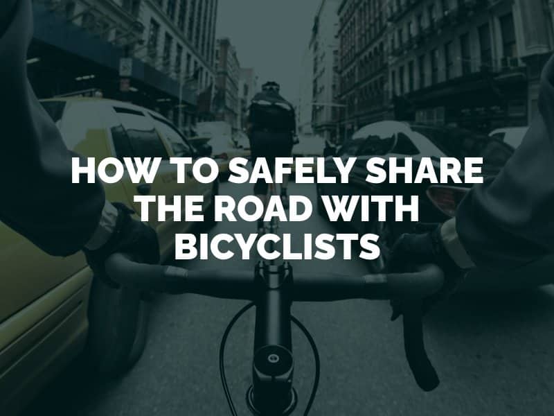 How to Safely Share the Road With Bicyclists 