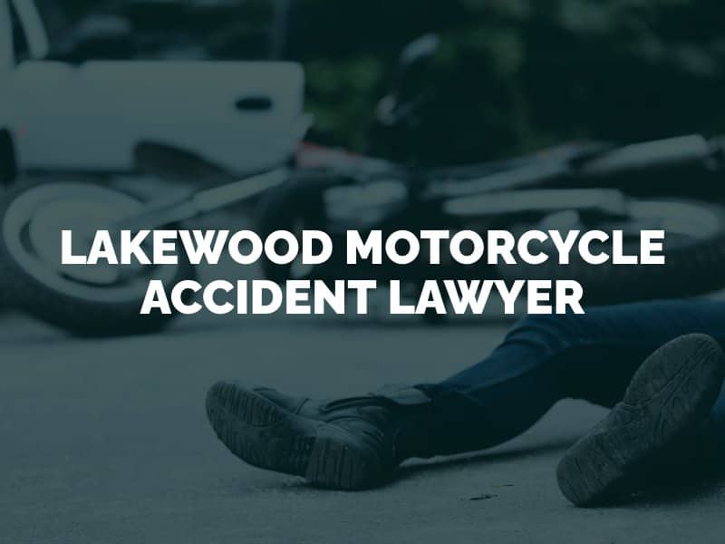 Lakewood Motorcycle Accident Lawyer