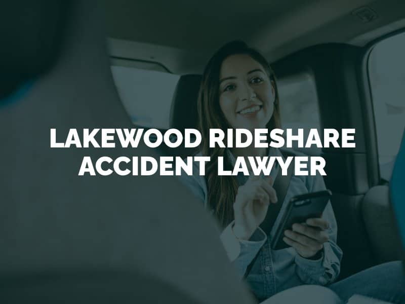 Lakewood Rideshare Accident Lawyer