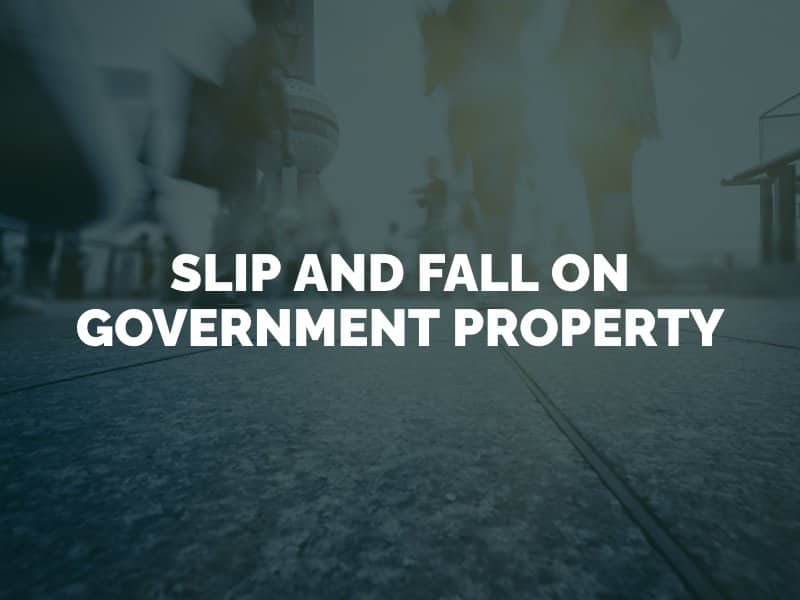 Slip and Fall on Government Property