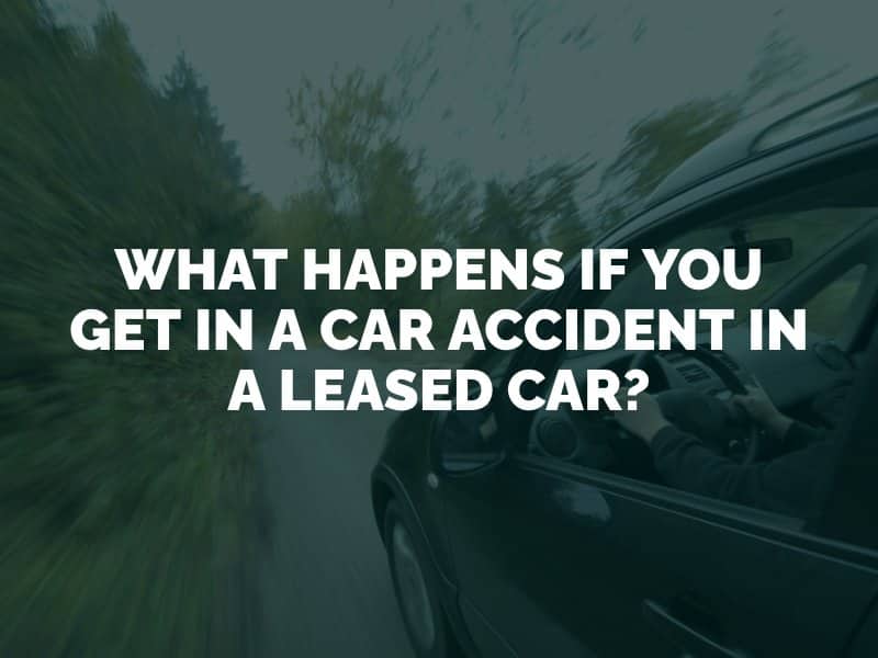 What Happens if You Get in a Car Accident in a Leased Car?