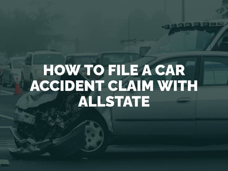 How to File a Car Accident Claim With Allstate