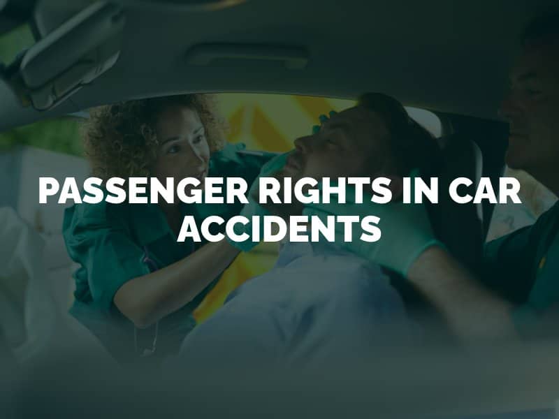 Passenger Rights in Car Accidents