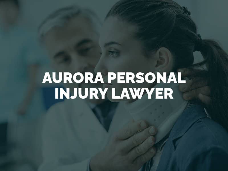 Aurora Personal Injury Lawyer