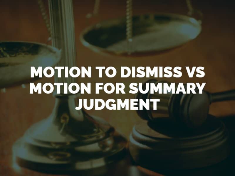 Motion to Dismiss vs Motion for Summary Judgment