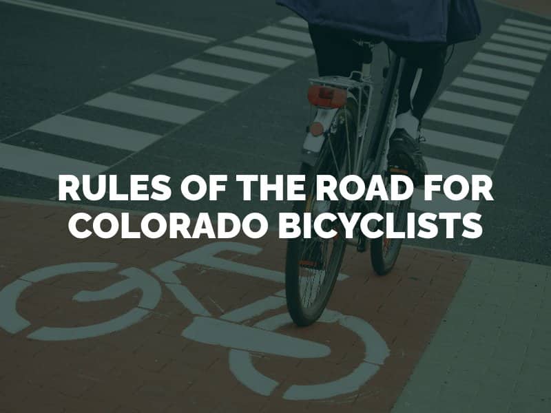 Rules of the Road for Colorado Bicyclists