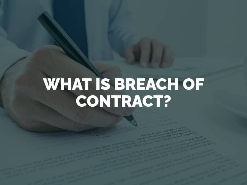 What is Breach of Contract?