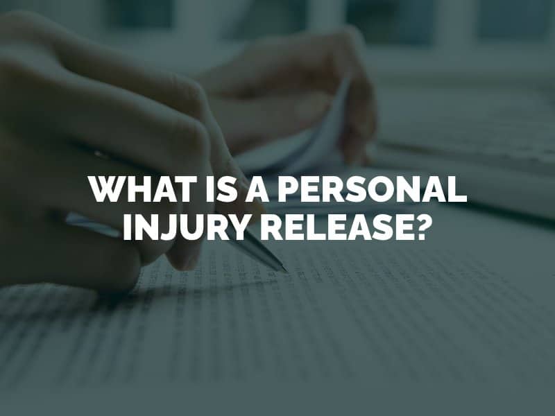 What Is a Personal Injury Release?