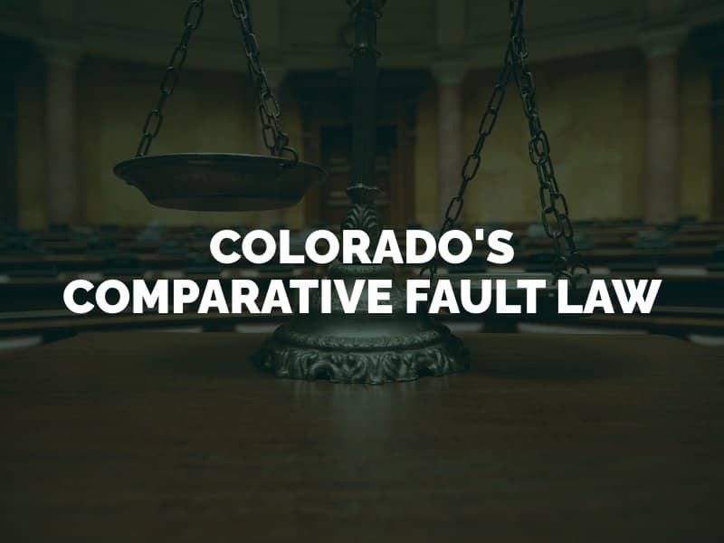 Colorado's Comparative Fault Law