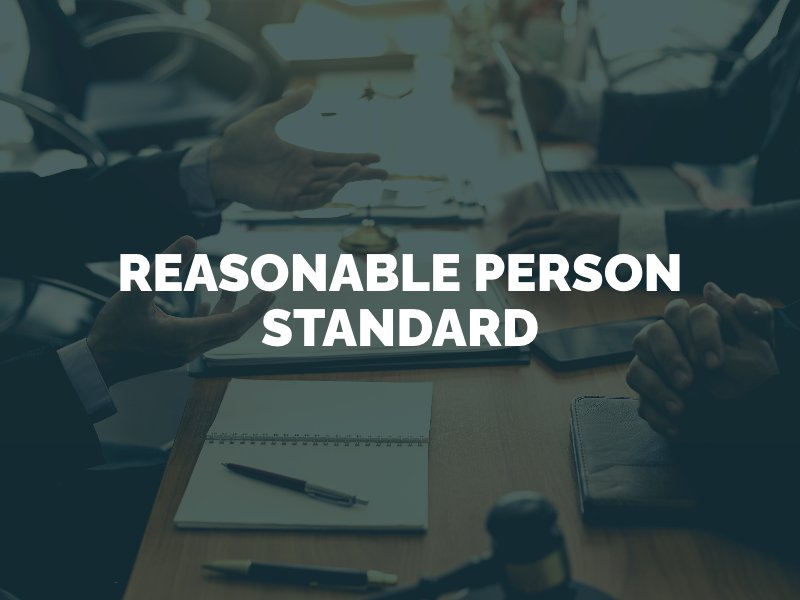 Reasonable Person Standard