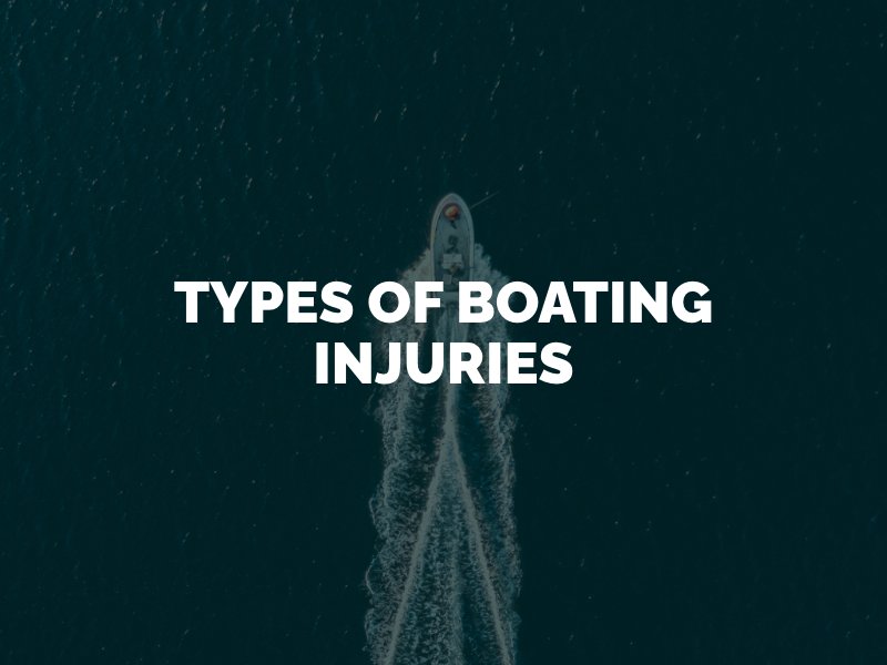Types of Boating Injuries